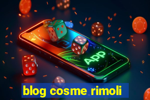 blog cosme rimoli